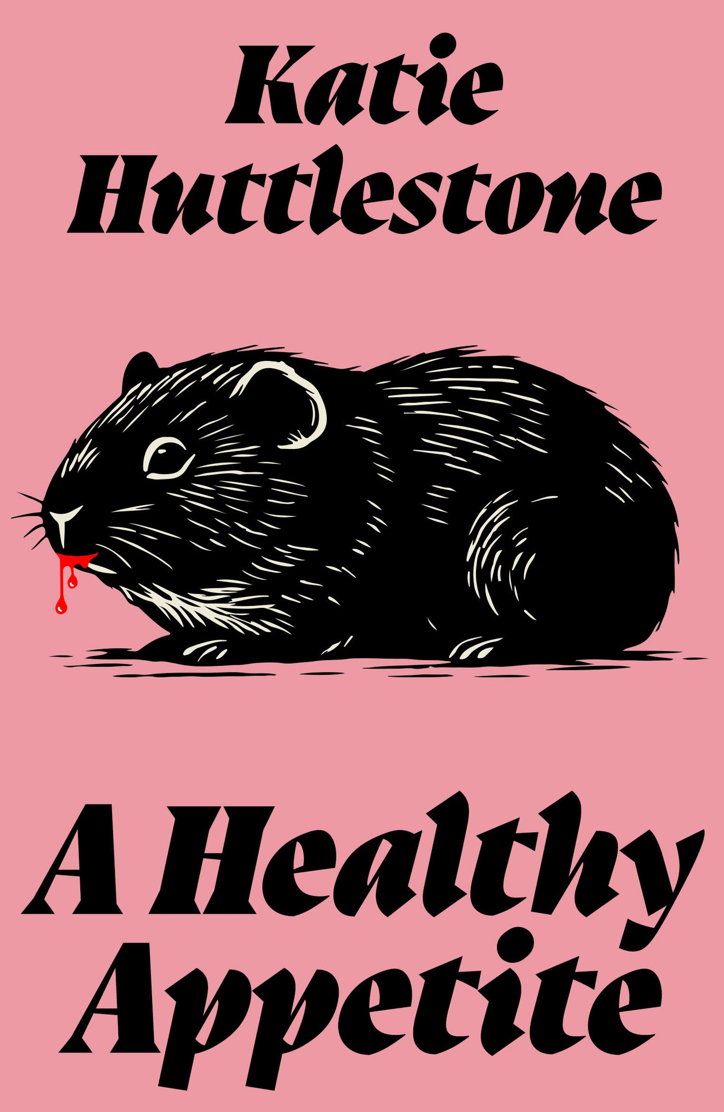 A Healthy Appetite — Katie Huttlestone (Pre-Order)