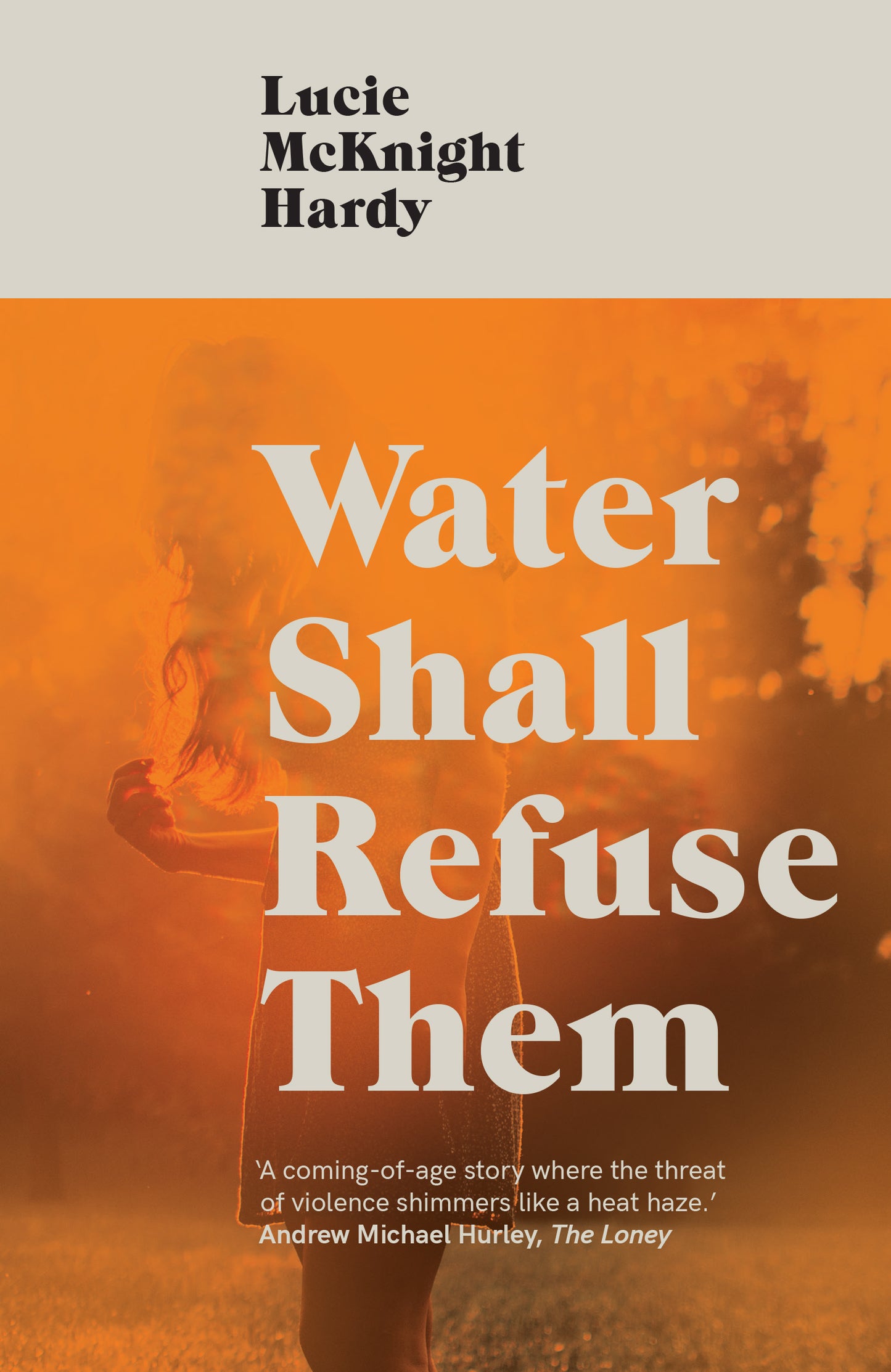 Water Shall Refuse Them — Lucie McKnight Hardy