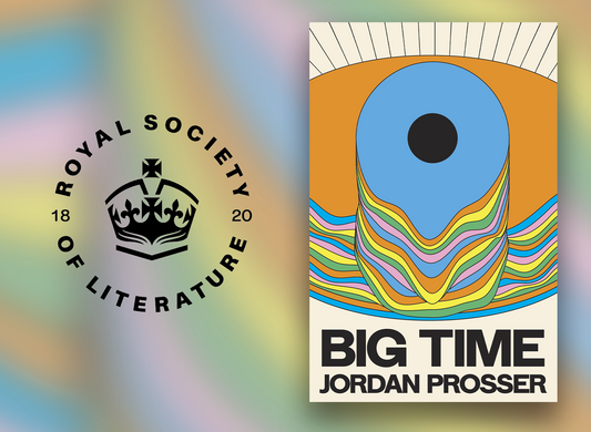 Jordan Prosser's Big Time longlisted for the RSL Ondaatje Prize