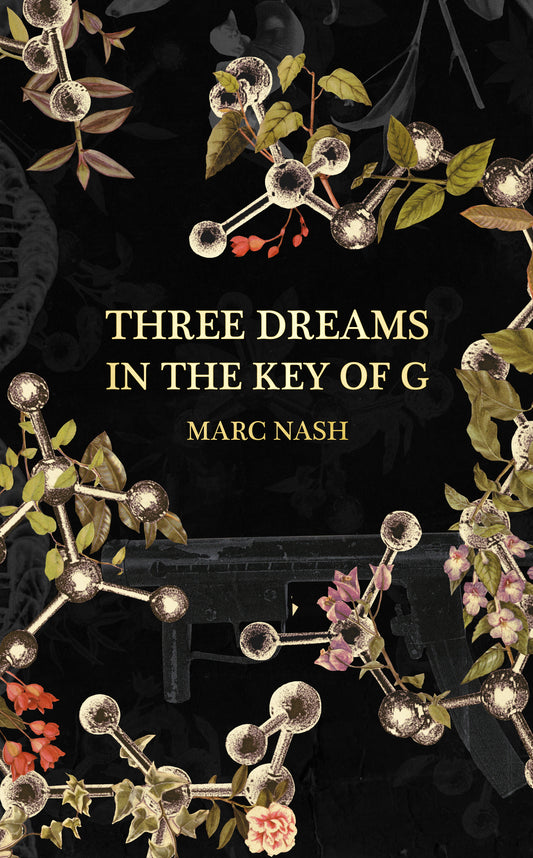 Three Dreams in the Key of G — Marc Nash