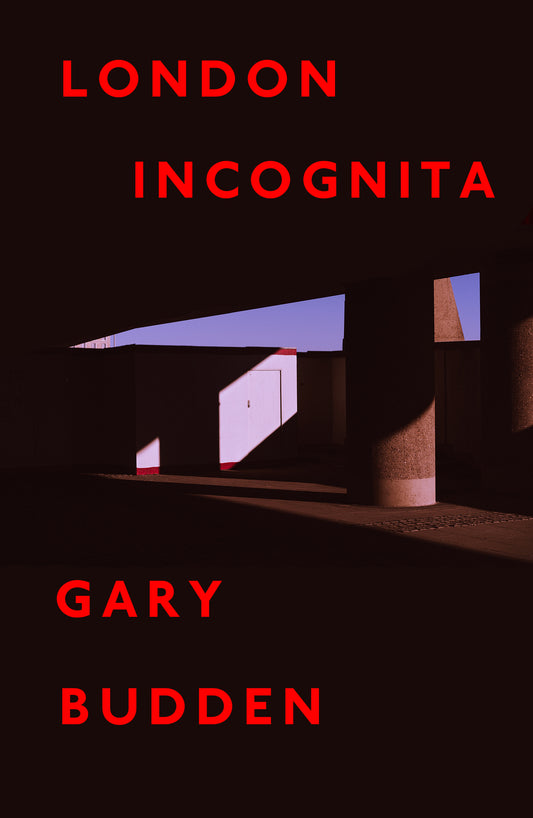 London Incognita — Gary Budden