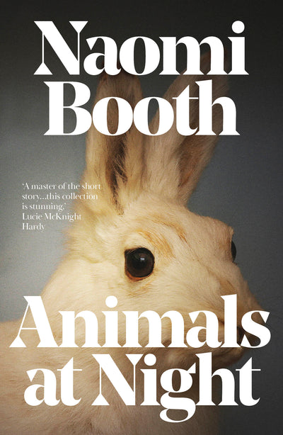 Animals at Night — Naomi Booth