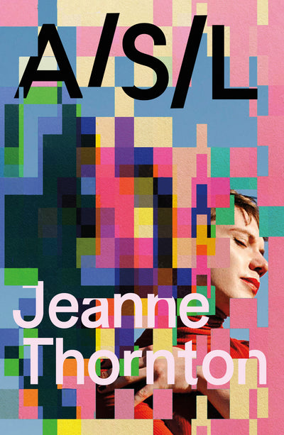 A/S/L — Jeanne Thornton
