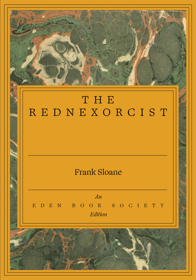 The Rednexorcist — Frank Sloane (Pre-Order)
