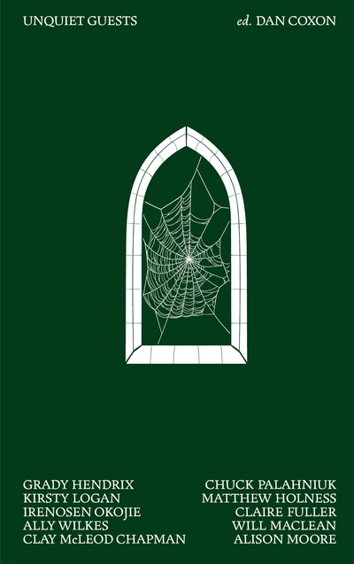 Unquiet Guests — Ed. Dan Coxon